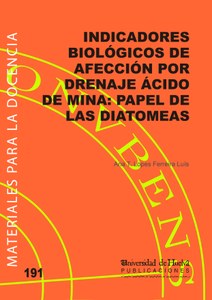 191 Indicadores Biológicos de Afección por el Drenaje Ácido de Mina: Papel de las Diatomeas