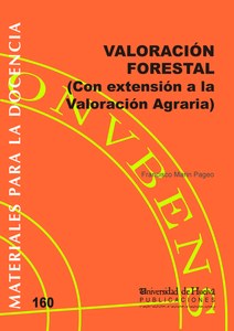 160 Valoración Forestal (Con extensión a la Valoración Agraria)